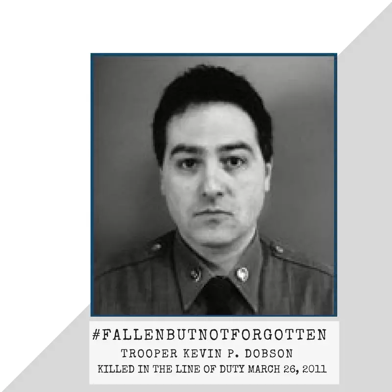 Fallen But Not Forgotten – Trooper Kevin P. Dobson